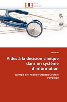 Paperback Aides À La Décision Clinique Dans Un Système d''information [French] Book