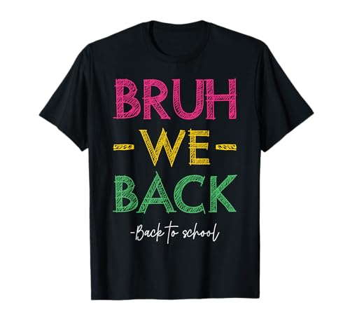 Bruh We Back To School Funny 1st Day Of School Rétro T-Shirt