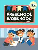Preschool Workbook: Early Skills Activities, Letter Tracing, Toddlers, Fun, Kids, Summer Fun, School Readiness, Coloring, Counting, Shapes, Pre-K, Cutting, Alphabet, ABCs, 8.5x11", US English B0C9S8P1SF Book Cover