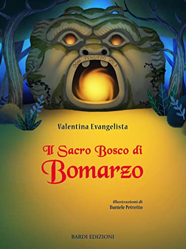  Il Sacro Bosco di Bomarzo. Ediz. a colori