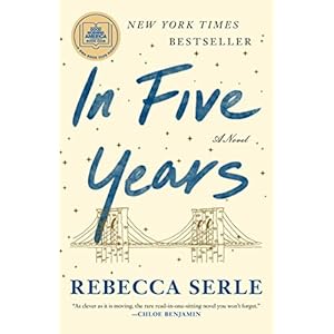 In Five Years: A Novel Paperback – March 2, 2021