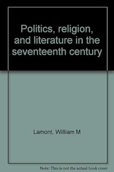 Politics, religion, and literature in the seventeenth century