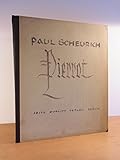  Paul Scheurich. Pierrot. Mappe mit sechs Radierungen [signiert]. 76. Werk der Gurlittpresse