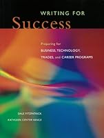 Writing for success: Preparing for business, technology, trades and career programs 0130954934 Book Cover