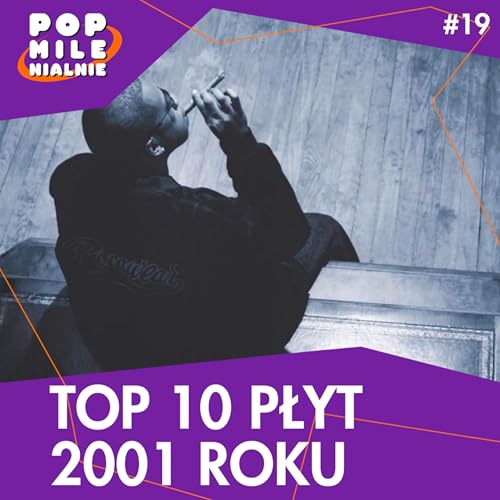 TOP 10 album&oacute;w 2001 r. Nasze ulubione płyty &ndash; Pop Milenialnie #19