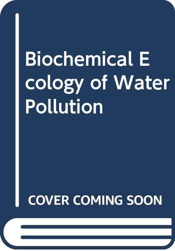 Biochemical Ecology of Water Pollution