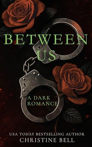 Between Us: A Dark Mafia Romance (The McDaniels Brothers Book 3)