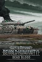 Behold: Humanity!: Dead Blood B0CRZ9KRNR Book Cover
