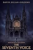 voicemeup  The Seventh Voice: Book One of The Ark Carriers (English Edition)