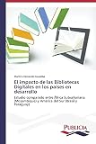  El impacto de las Bibliotecas Digitales en los países en desarrollo: Estudio comparado entre África Subsahariana (Mozambique) y América del Sur (Brasil y Paraguay)