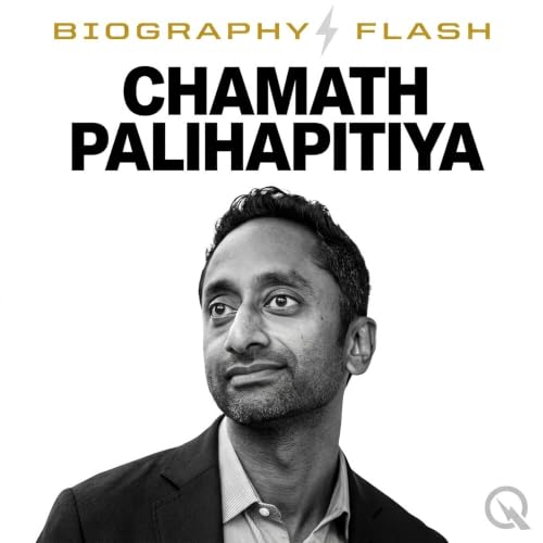 Biography Flash Chamath Palihapitiya Bitcoin AI and the Making of a Contrarian Billionaire