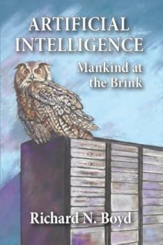 Paperback Artificial Intelligence: Mankind at the Brink Book