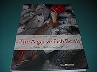 The Algarve Fish Book: a Culinary Guide to Southern Portugal 9729967105 Book Cover