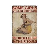 KILSPU Letrero de metal grueso vintage, letrero de lata para ukelele con texto en inglés 'Some Girls', placas de decoración de pared, regalo para madre, regalo para padre, decoración de pared de