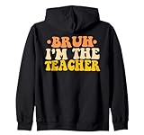 Photo Gallery bruh i m the teacher groovy divertente ritorno a scuola insegnanti felpa con cappuccio Photo Gallery bruh i m the teacher groovy divertente ritorno a scuola insegnanti felpa con cappuccio
