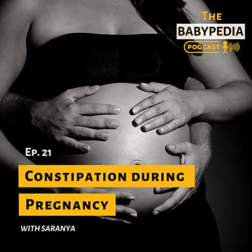 Ep 21. Constipation during Pregnancy