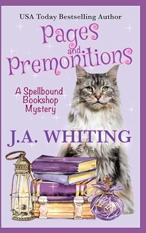 Pages and Premonitions (A Spellbound Bookshop Mystery)