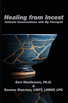 Paperback Healing from Incest: Intimate Conversations with My Therapist Book