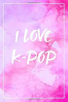 I Love K-Pop Notebook : Fill It with Love. (6x9 Inch, Dot Grid)