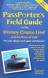 Passporter's Field Guide to the Disney Cruise Line and Its Ports of ...