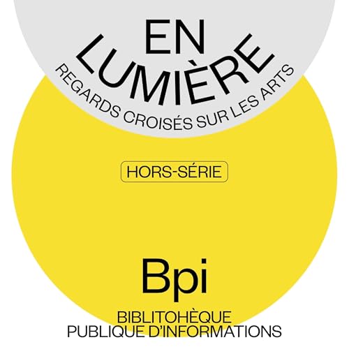 En Lumière avec la Bpi, bibliothèque publique d'information