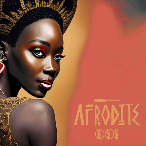 Afrodite 001 (Lemon & Herb/Themba/Ahoona) [Afro House/Afro Tech]