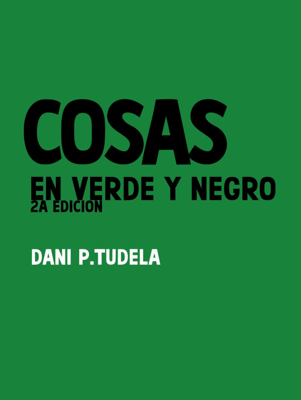Cosas en Verde y Negro: 2a Edición