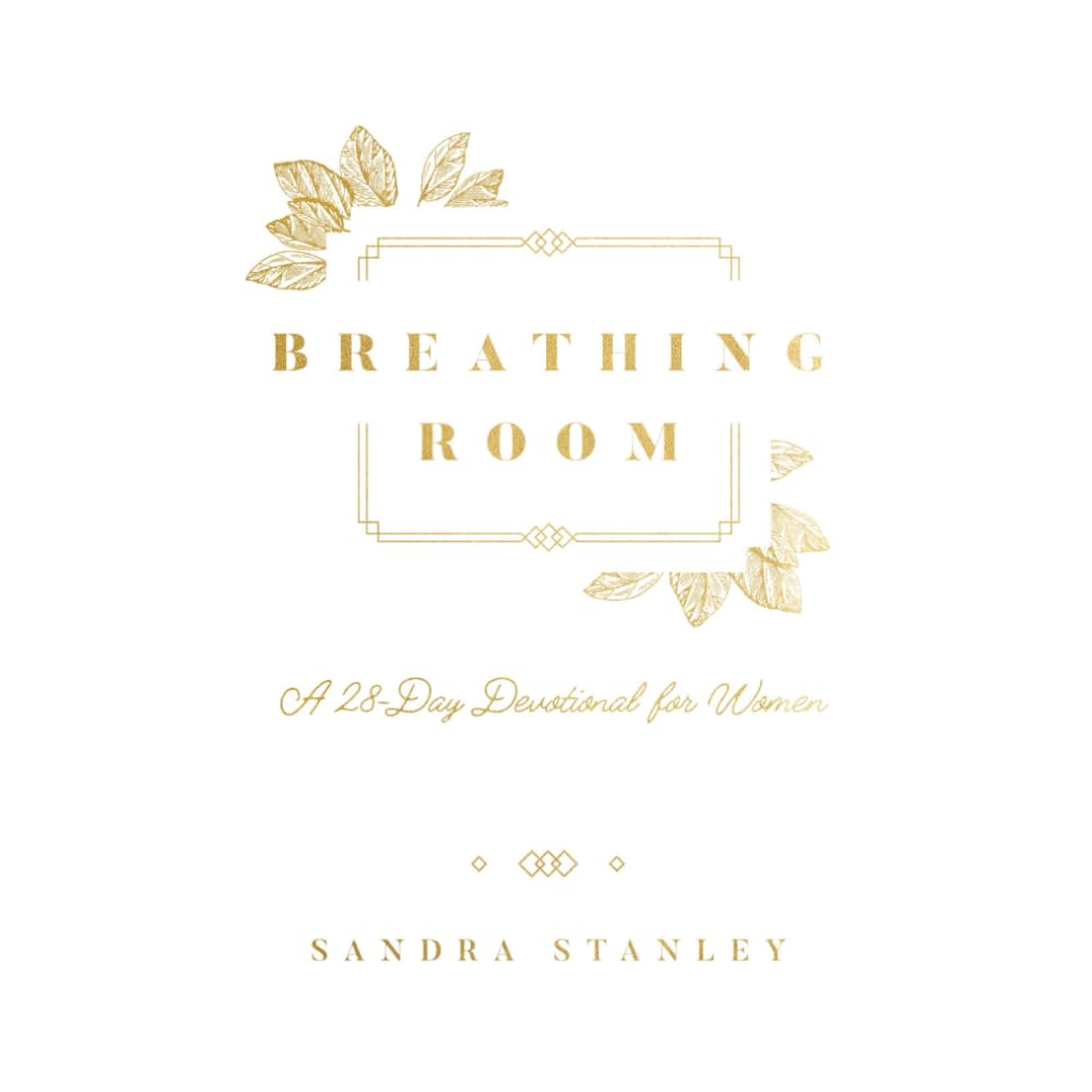 Breathing Room: A 28-Day Devotional for Women
