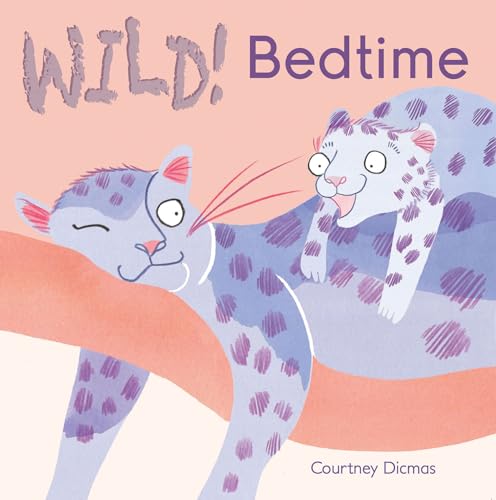 Compare Textbook Prices for Bedtime Wild Brdbk Edition ISBN 9781846436871 by Courtney Dicmas,Courtney Dicmas