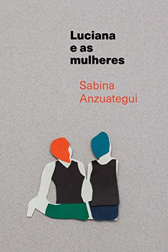 Luciana e as mulheres