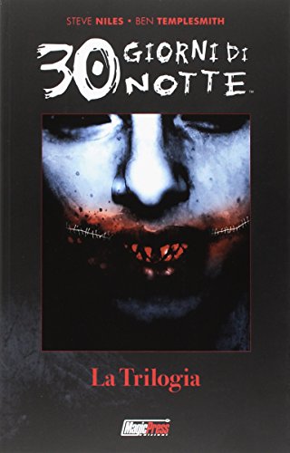 30 giorni di notte. La trilogia 30 giorni di notte. La trilogia