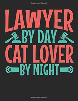 Paperback Lawyer By Day Cat Lover By Night: Lawyer 2020 Weekly Planner (Jan 2020 to Dec 2020), Paperback 8.5 x 11, Calendar Schedule Organizer Book