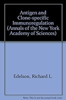 Antigen and Clone-specific Immunoregulation (Annals of the New York Academy of Sciences) 0897666879 Book Cover