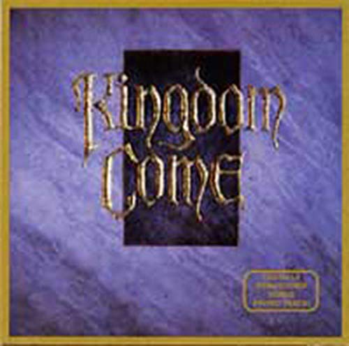 KINGDOM COME KINGDOM COME
