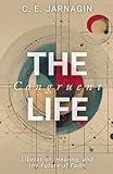 The Congruent Life: Liberation, Healing, and the Future of Faith