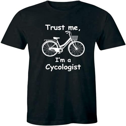 Trust Me I'm A Cycologist with Bike Men's T-Shirt Bike Rider Loves Riding Top Crew Neck Unisex Short Sleeve T-Shirt M