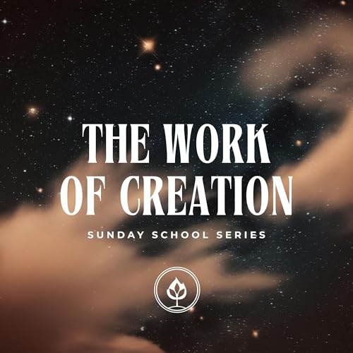 The Work of Creation: Part 1 (Pastor Tito Lyro)
