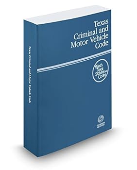 Paperback Texas Criminal and Motor Vehicle Code, 2016 ed. (West's® Texas Statutes and Codes) Book