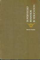 Supervisory Behavior in Education B002DYZ8SU Book Cover
