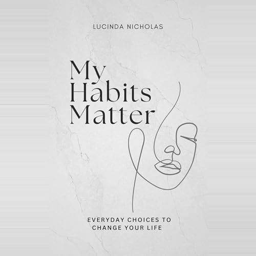 Page de couverture de My Habits Matter