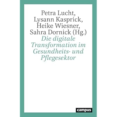 Die digitale Transformation im Gesundheits- und Pflegesektor