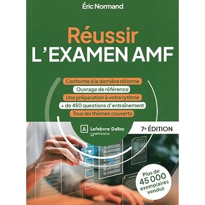 R&eacute;ussir l'examen AMF - 7e &eacute;dition