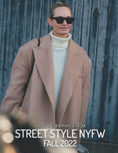 Street Style NYFW Fall 2022 Photography Book: Be Entertained With These Streetwear Outfits Pictures
