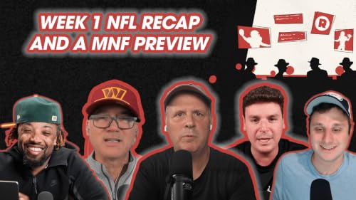 NFL Week 1 Recap and a Monday Night Preview | Ringer Wise Guys