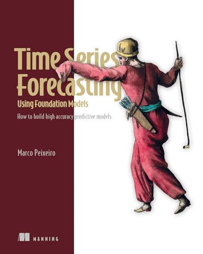 Portada de Time Series Forecasting Using Foundation Models: How to Build High Accuracy Predictive Models