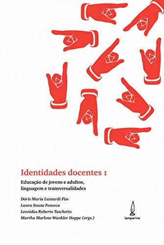 Identidades docentes I: educação de jovens e adultos, linguagem e transversalidades