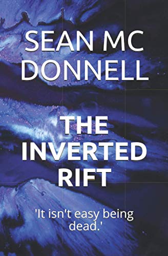 The Inverted Rift (The Inverted Rift Series)