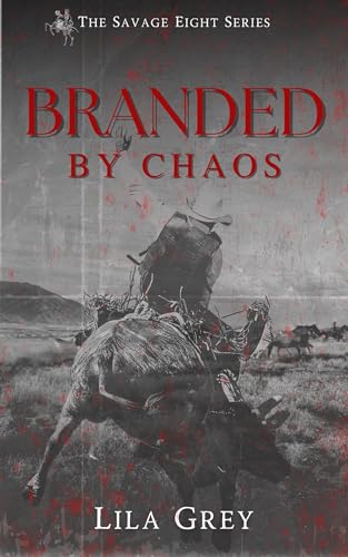 Branded by Chaos (The Savage Eight Book 1)