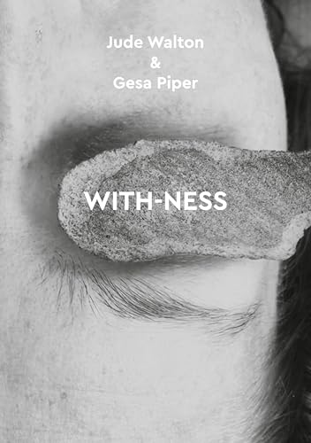 WITH-NESS: Jude Walton & Gesa Piper monographie danse chorégraphie performance - 2