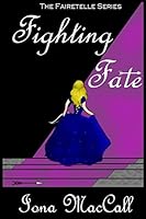 Fighting Fate 1508673705 Book Cover